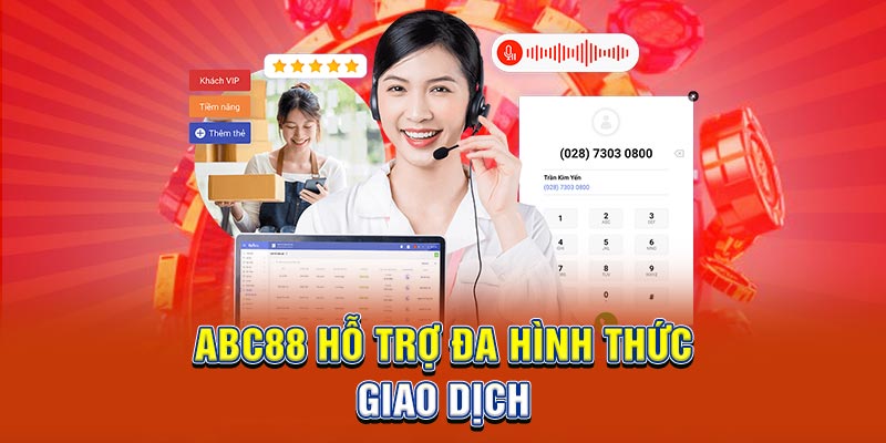 ABC88 hỗ trợ đa hình thức giao dịch