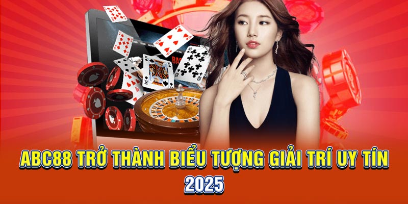 ABC88 trở thành biểu tượng giải trí uy tín 2025